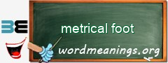 WordMeaning blackboard for metrical foot